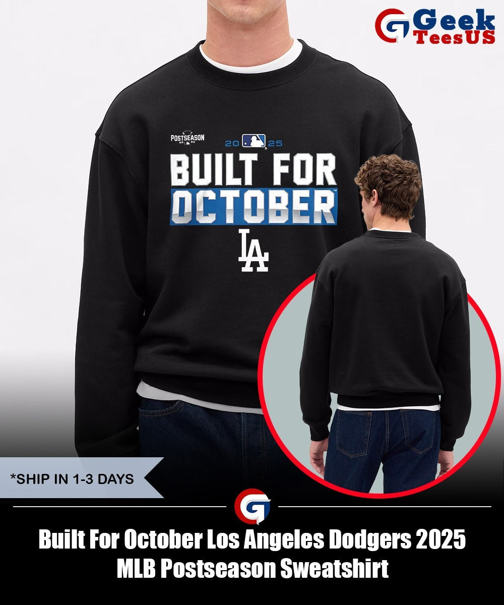 Built For October Los Angeles Dodgers 2025 MLB Postseason shirt