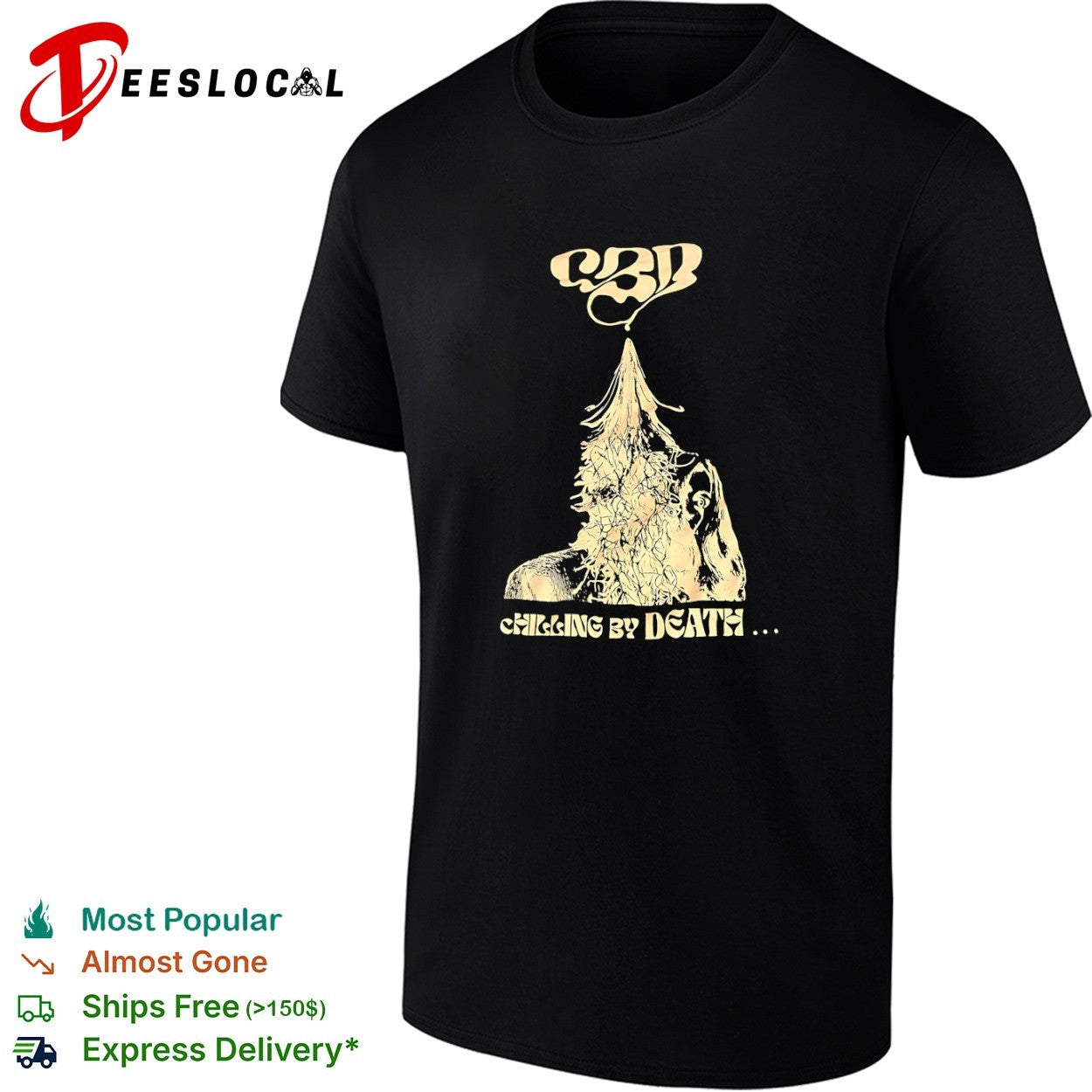 CBD Chilling by Death shirt