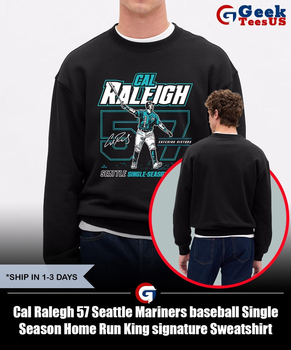 Cal Raleigh 57 Seattle Mariners baseball Single Season Home Run King signature shirt
