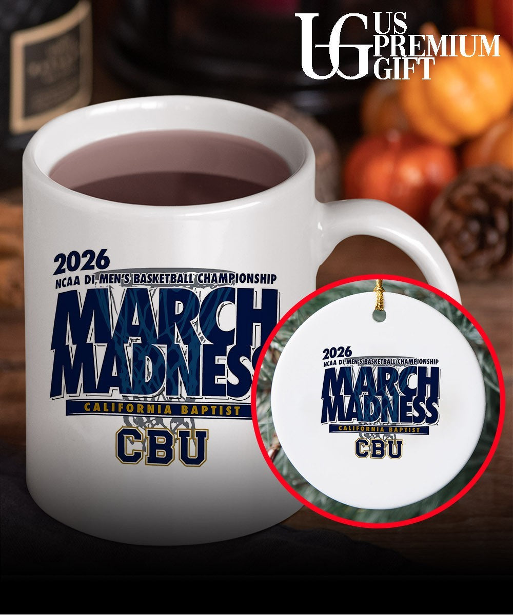 California Baptist March Madness NCAA D1 Men’s basketball Championship 2026 shirt