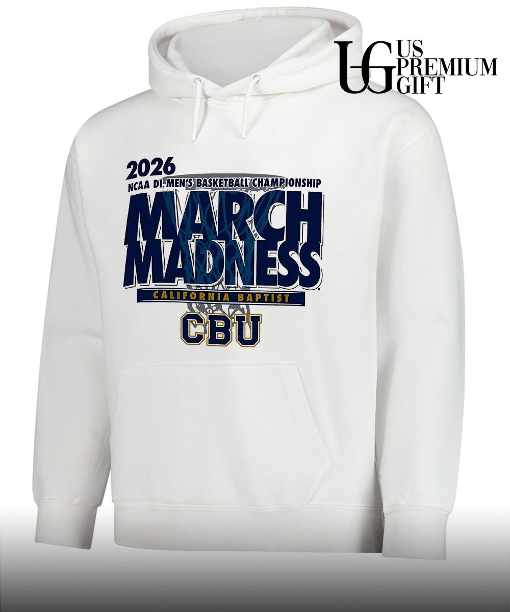 California Baptist March Madness NCAA D1 Men’s basketball Championship 2026 shirt