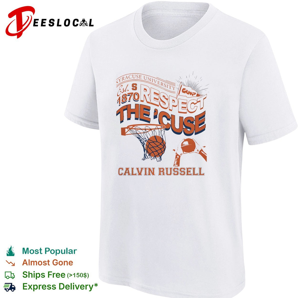 Calvin Russell Syracuse University Respect the ‘Cuse shirt