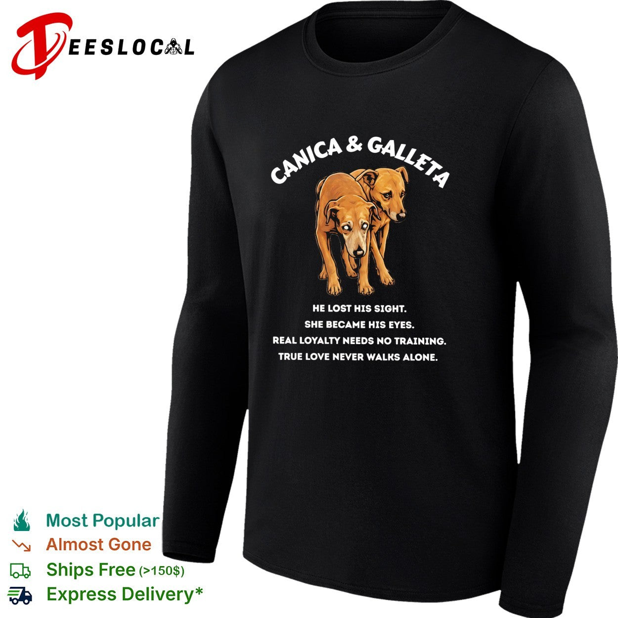 Canica and Galleta blind dog guide dog loyalty shirt