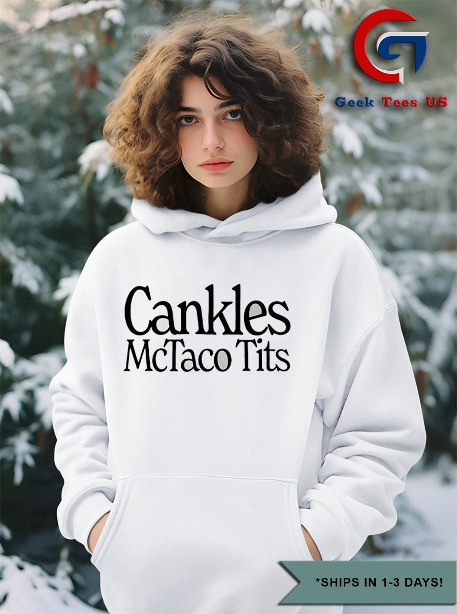 Cankles Mctaco Tits shirt