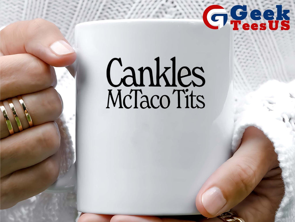 Cankles Mctaco Tits shirt