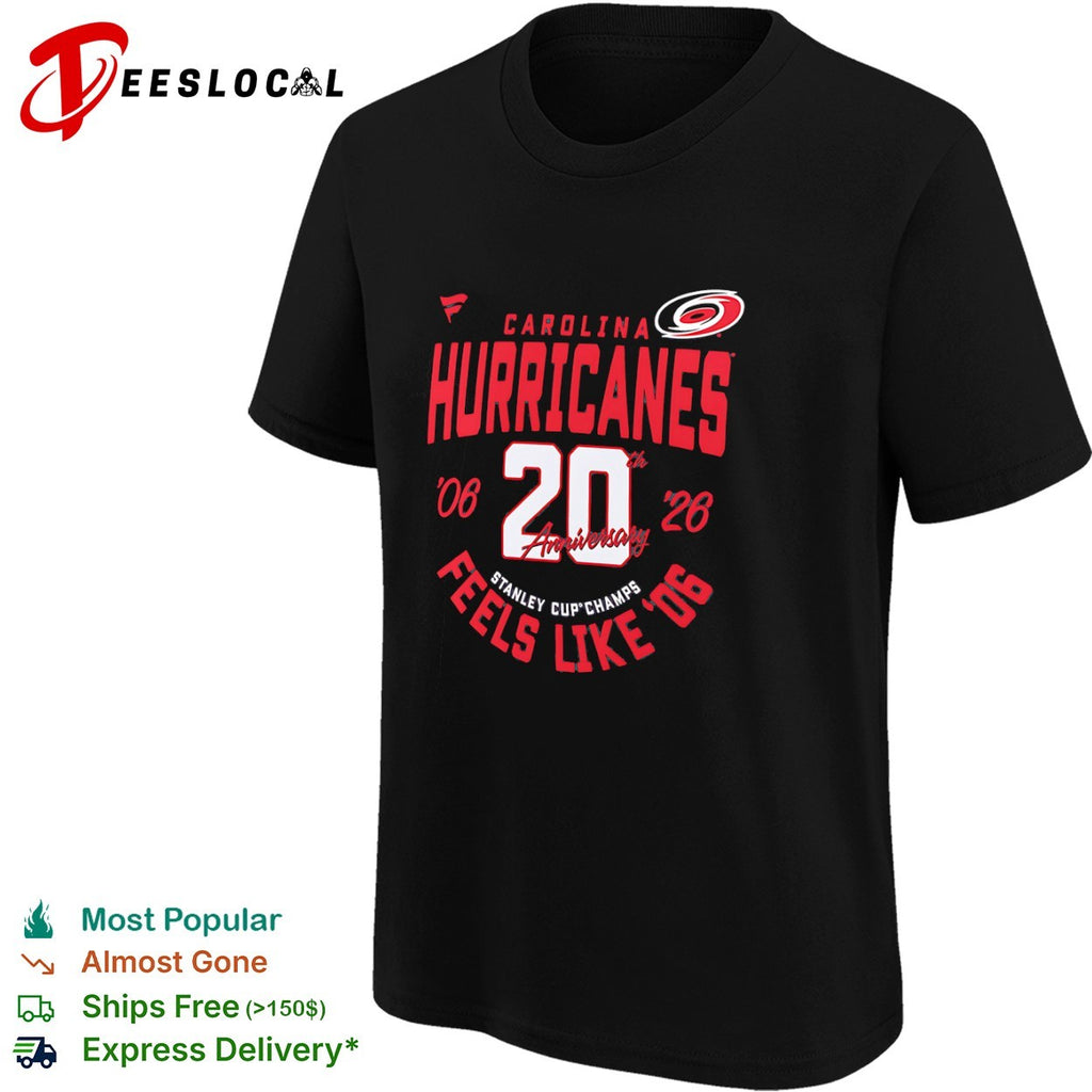 Carolina Hurricanes 20th Anniversary 2006 to 2026 Stanley Cup Champs Feels Like 2006 shirt