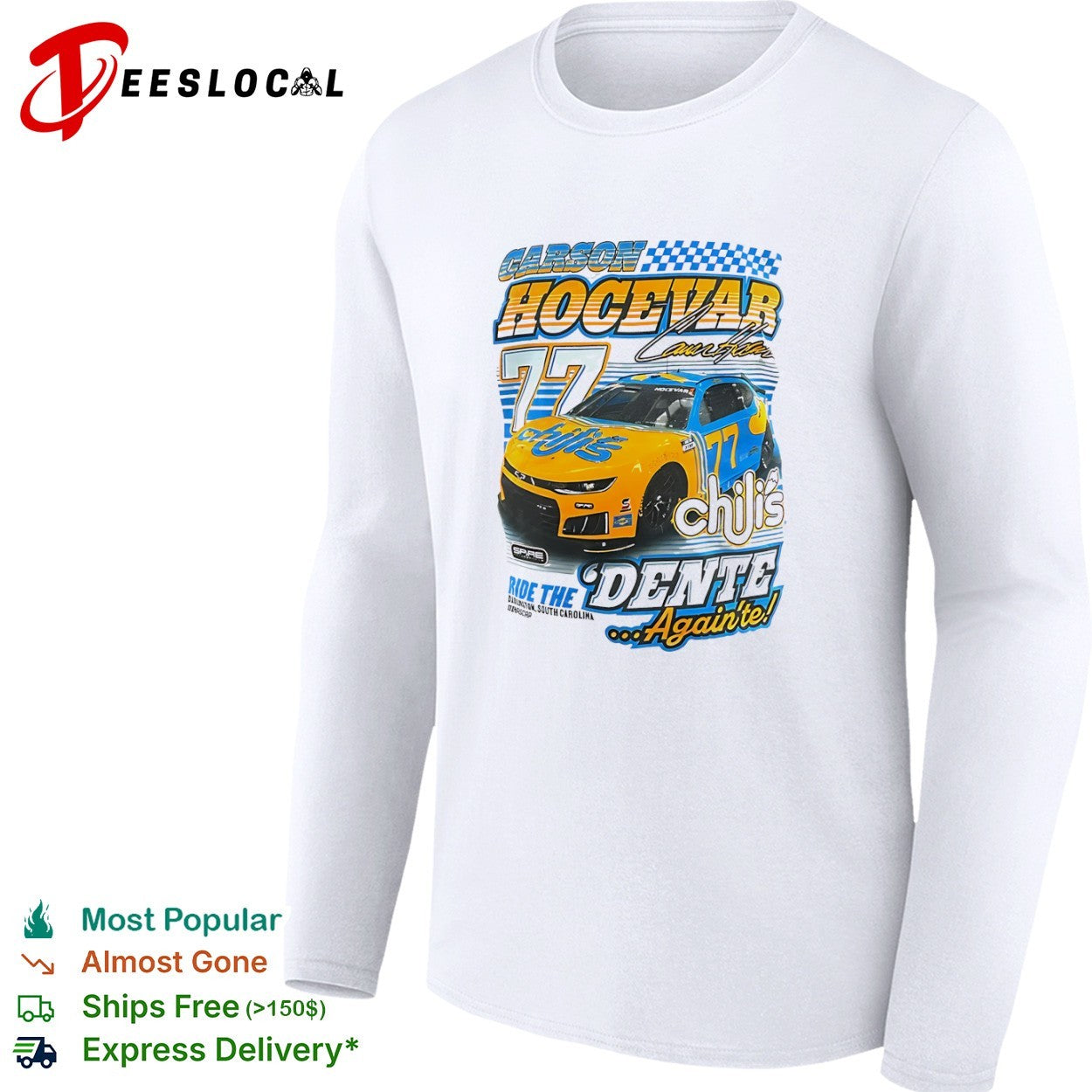 Carson Hocevar Spire Motorsports Chili’s Ride the Dente Again’te Signature shirt