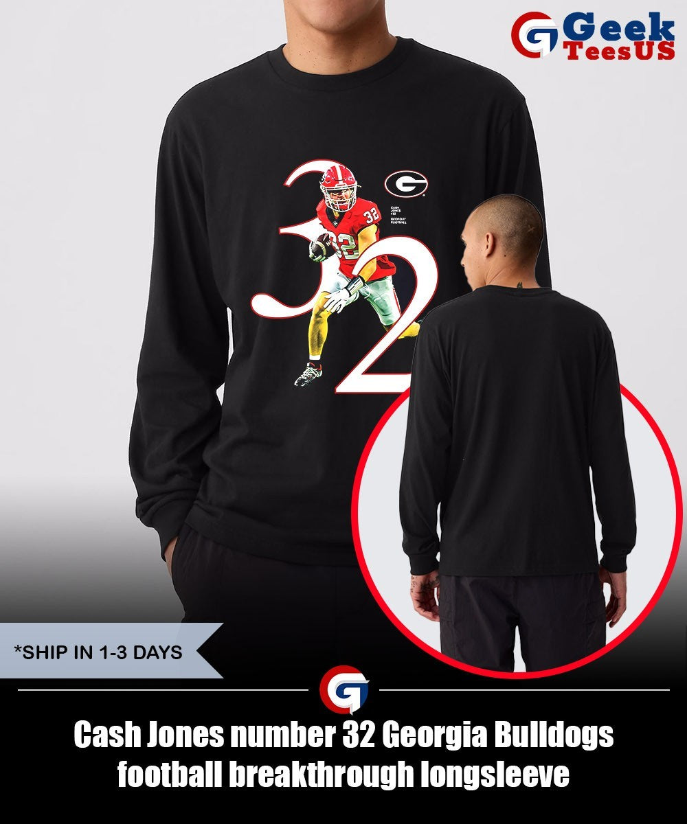 Cash Jones number 32 Georgia Bulldogs football breakthrough shirt
