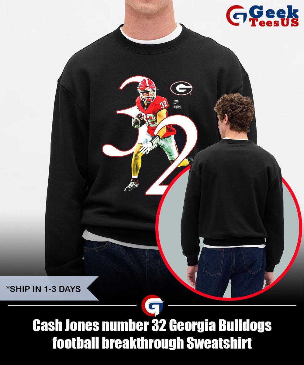 Cash Jones number 32 Georgia Bulldogs football breakthrough shirt