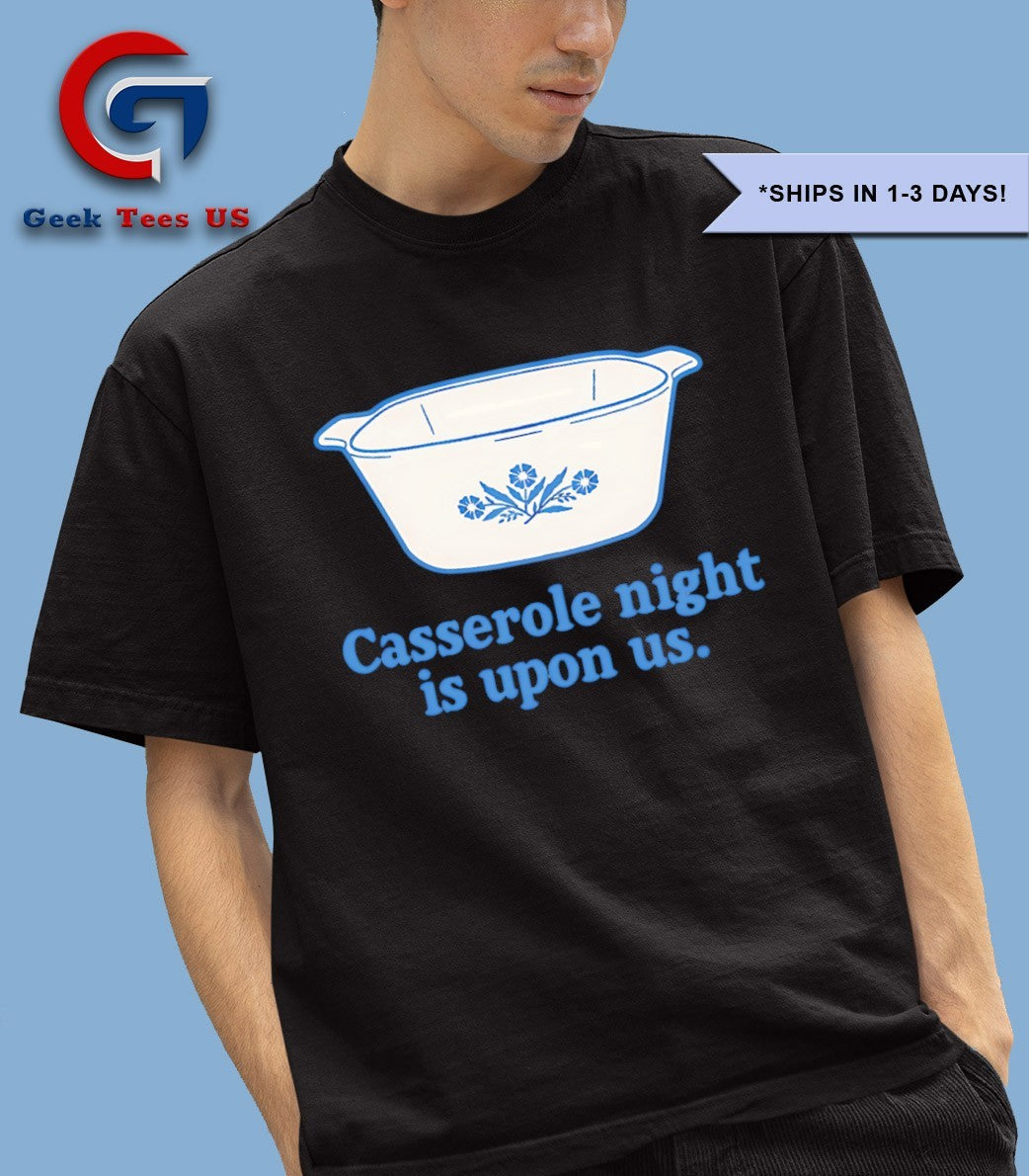 Casserole night is upon us shirt