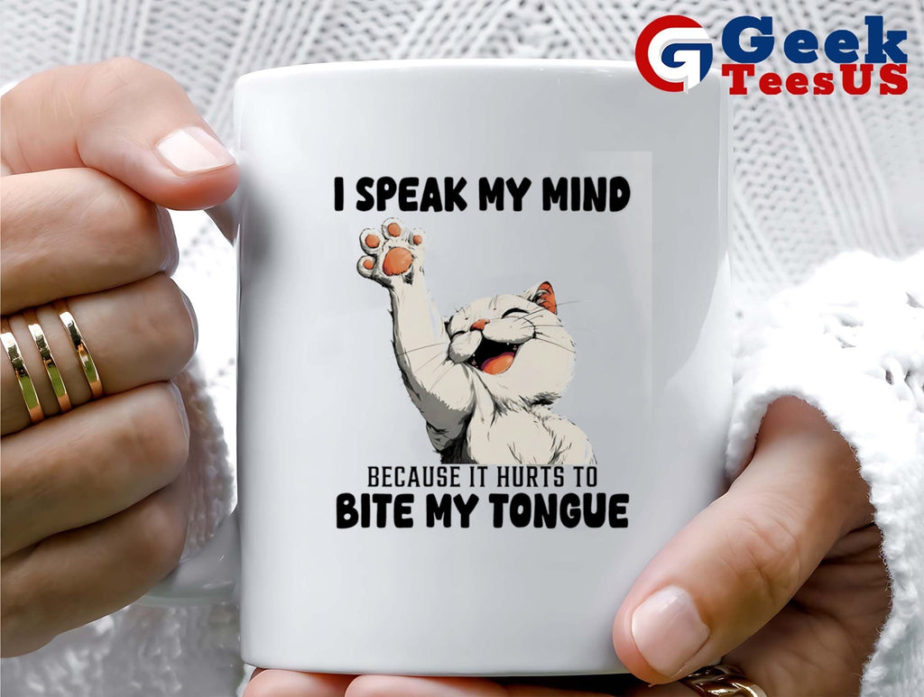 Cat I speak my mind because it hurts to bite my tongue shirt