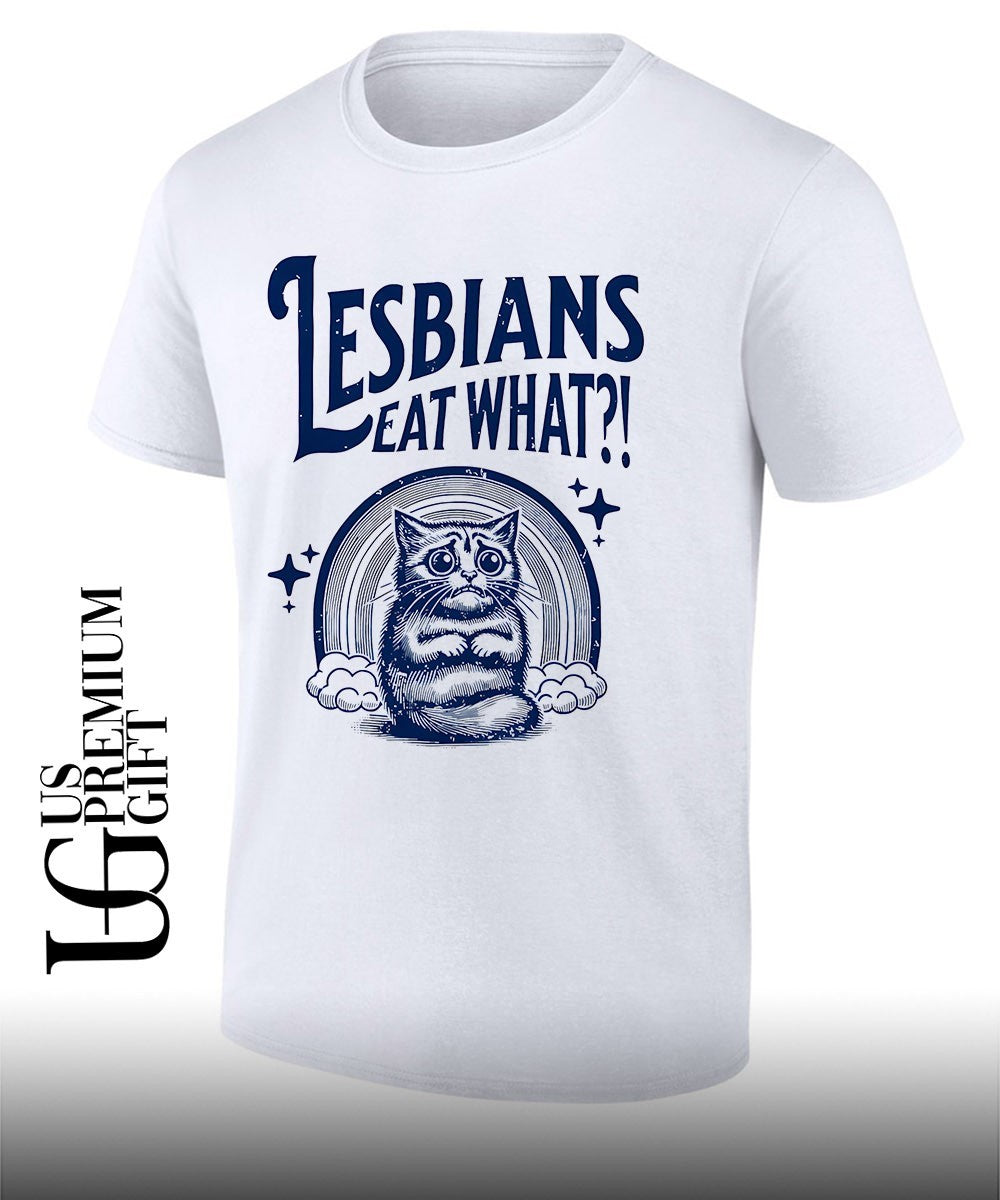 Cat Lesbians eat what shirt