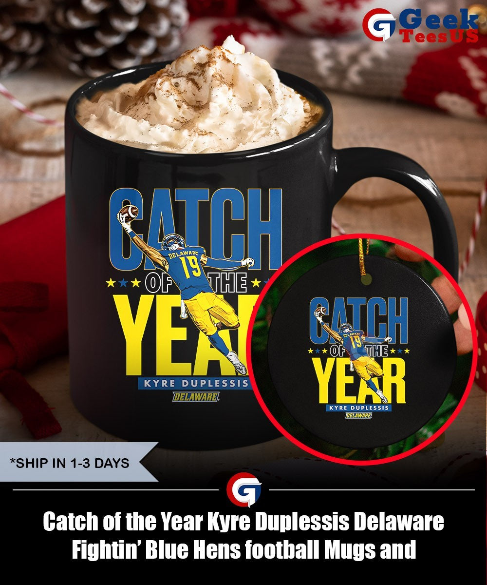 Catch of the Year Kyre Duplessis Delaware Fightin’ Blue Hens football shirt