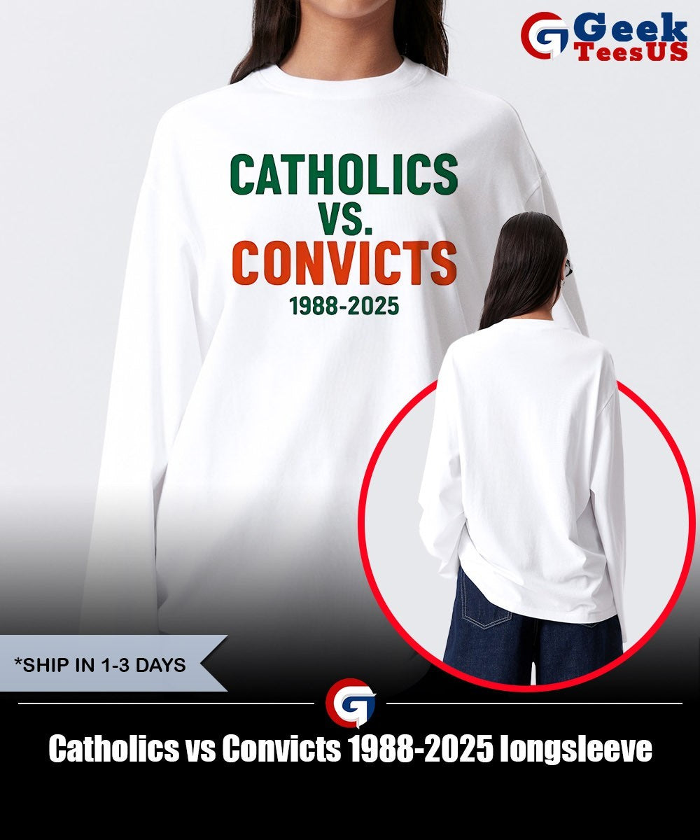 Catholics vs Convicts 1988-2025 shirt