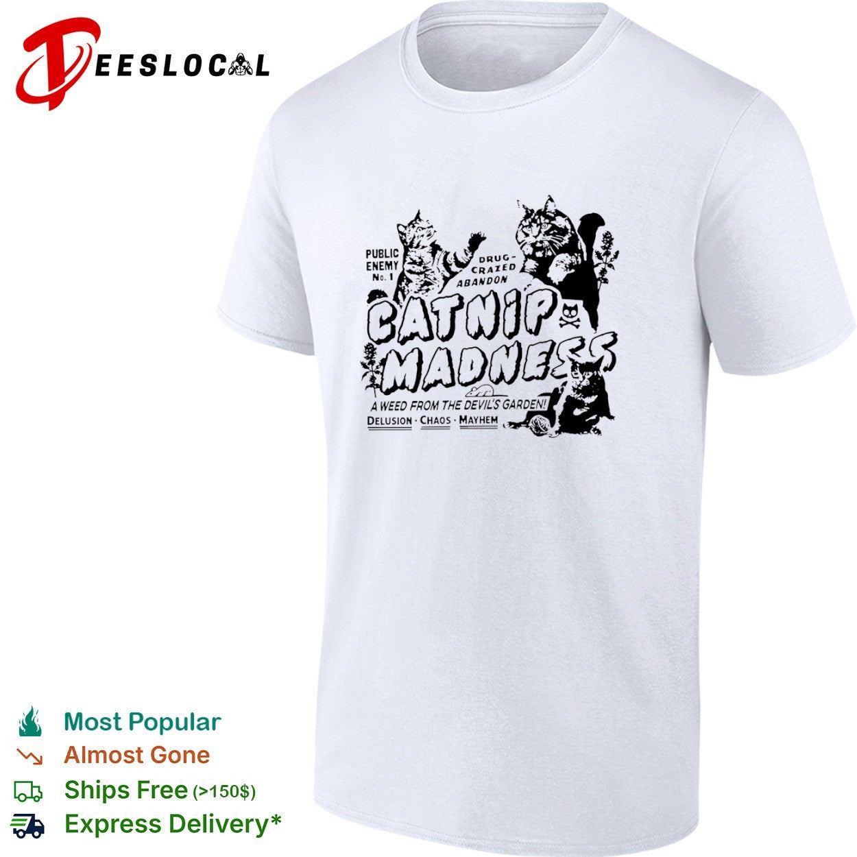 Catnip Madness Public Enemy No 1 A Weed from the Devil’s Garden shirt