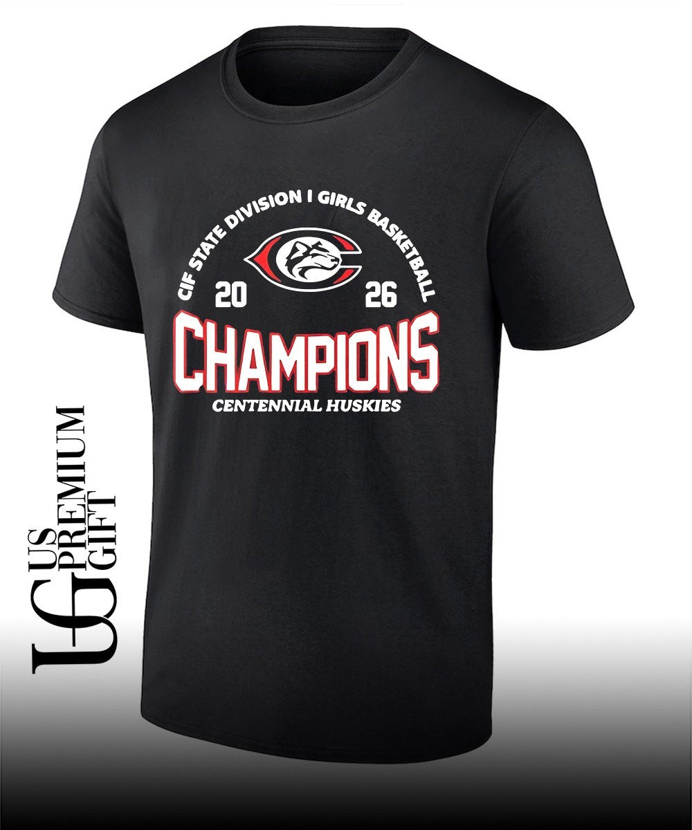 Centennial Huskies 2026 CIF State Division I Girls Basketball Champions logo shirt
