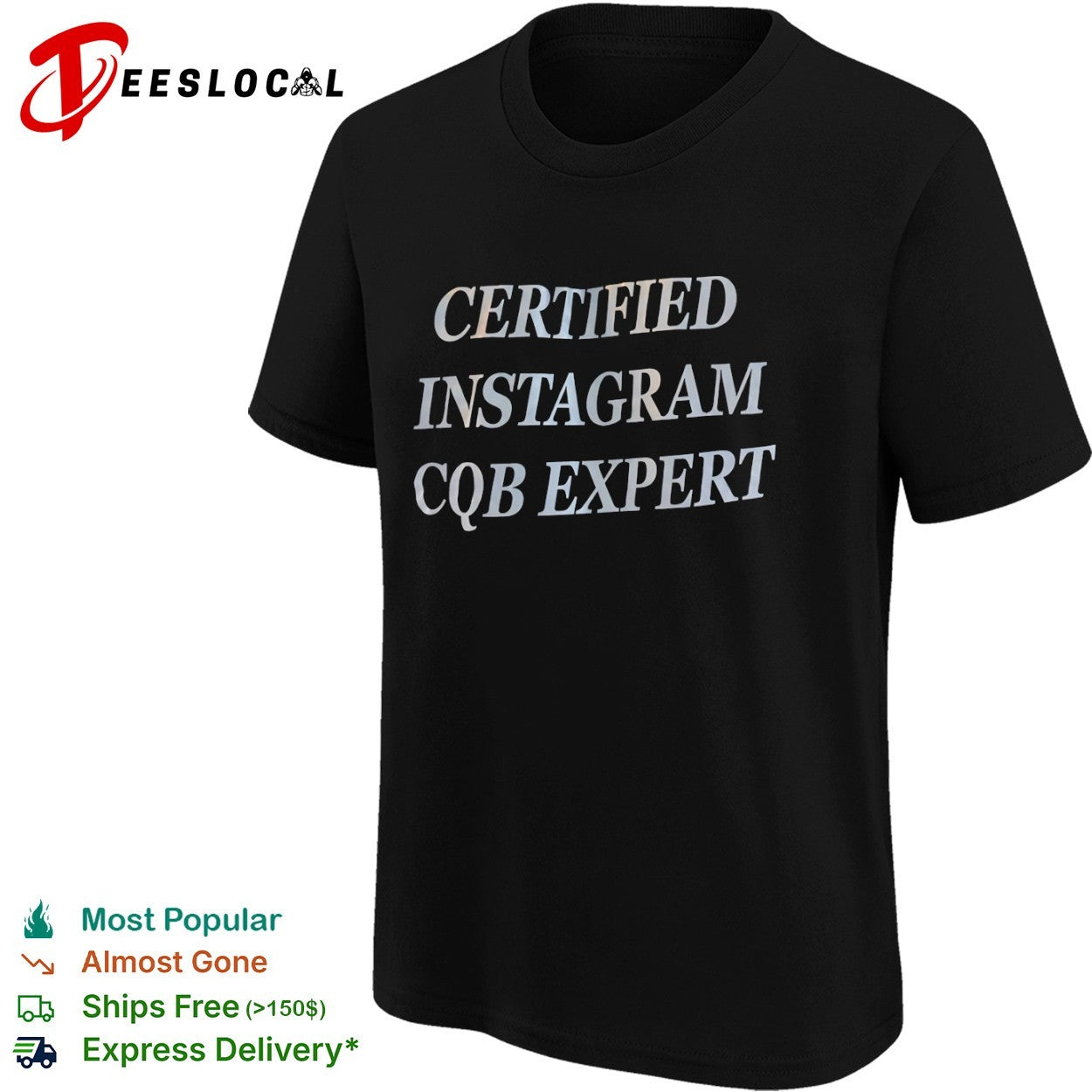 Certified Instagram CQB Expert Tactical shirt