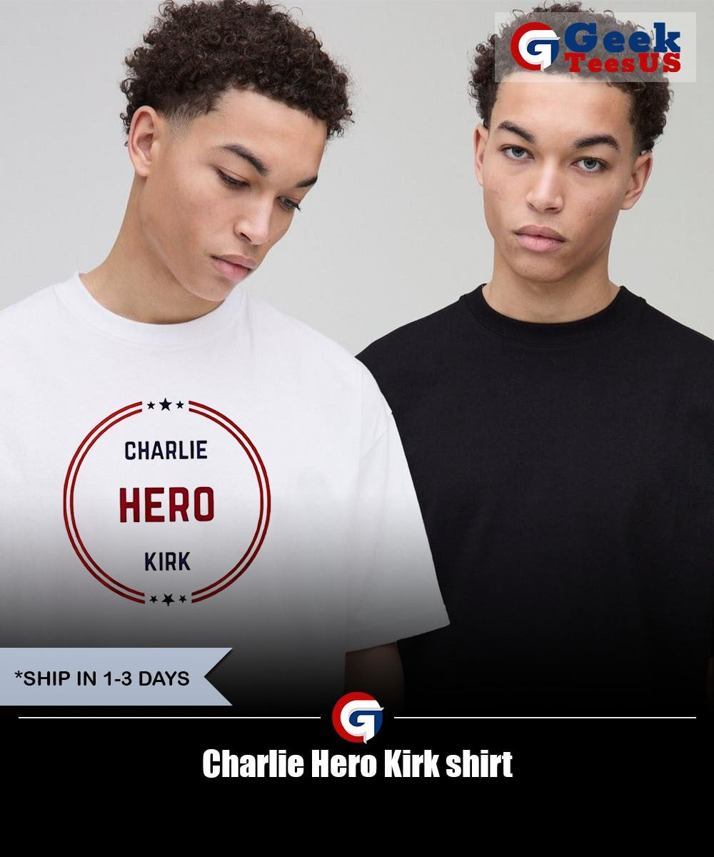 Charlie Hero Kirk shirt