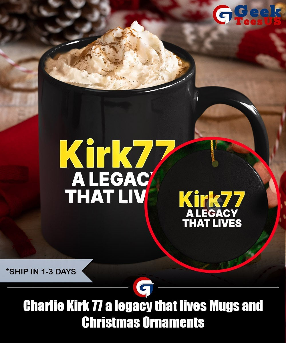 Charlie Kirk 77 a legacy that lives shirt