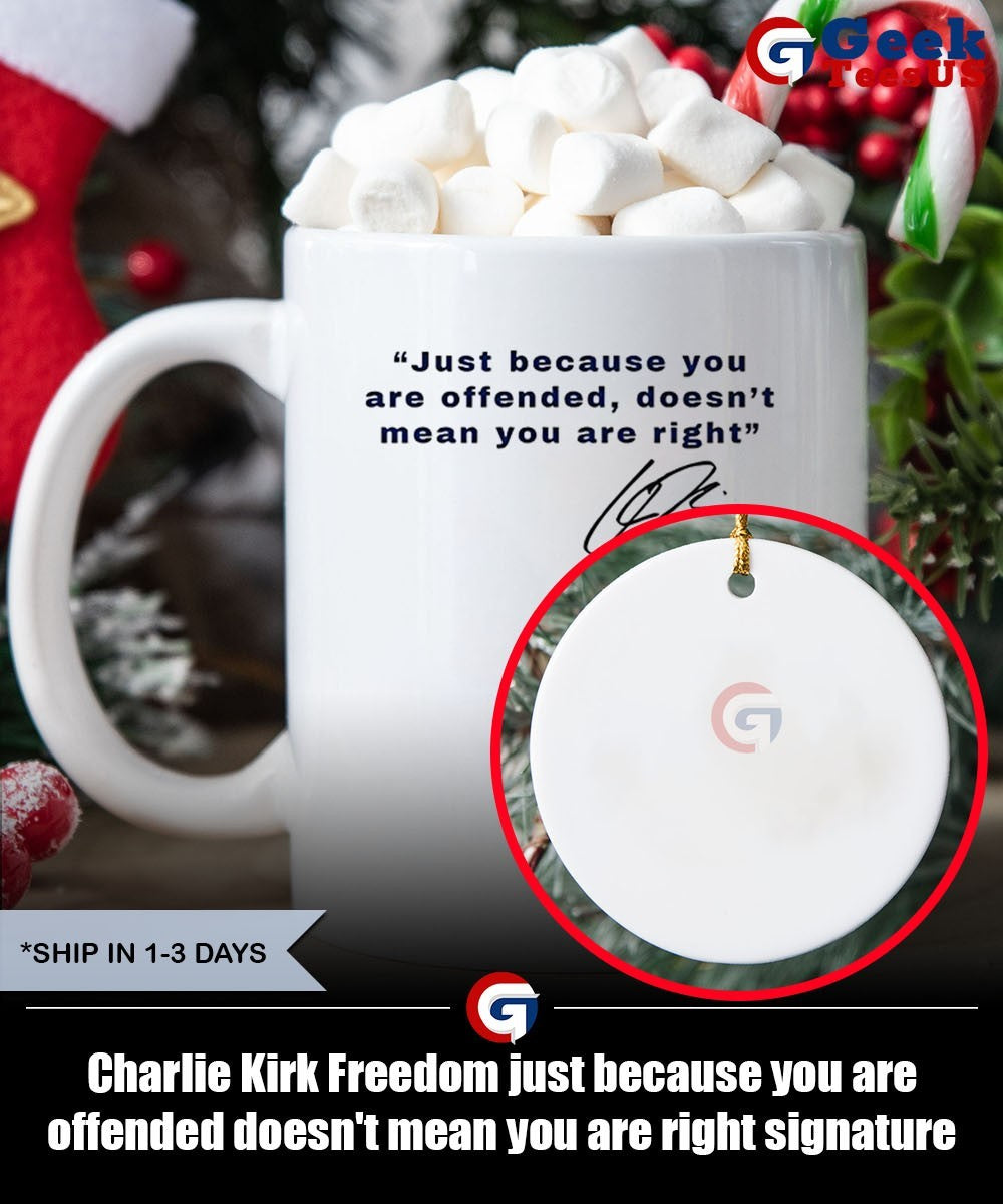 Charlie Kirk Freedom just because you are offended doesn’t mean you are right signature T shirt