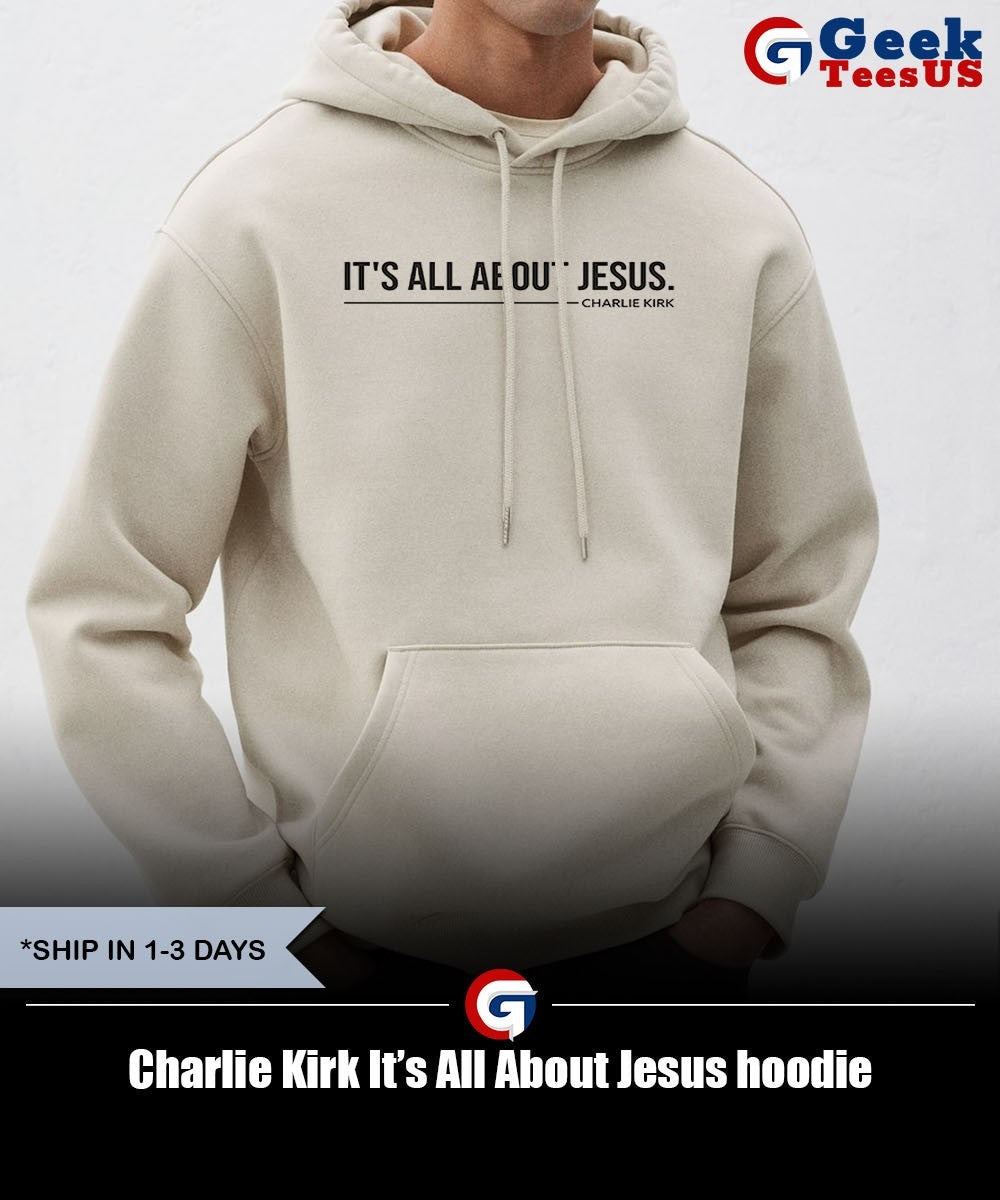 Charlie Kirk It’s All About Jesus shirt