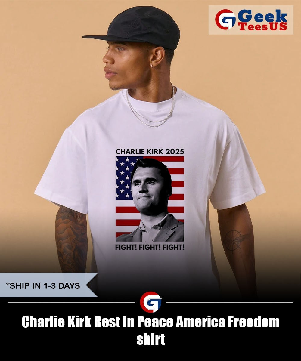 Charlie Kirk Rest In Peace America Freedom shirt