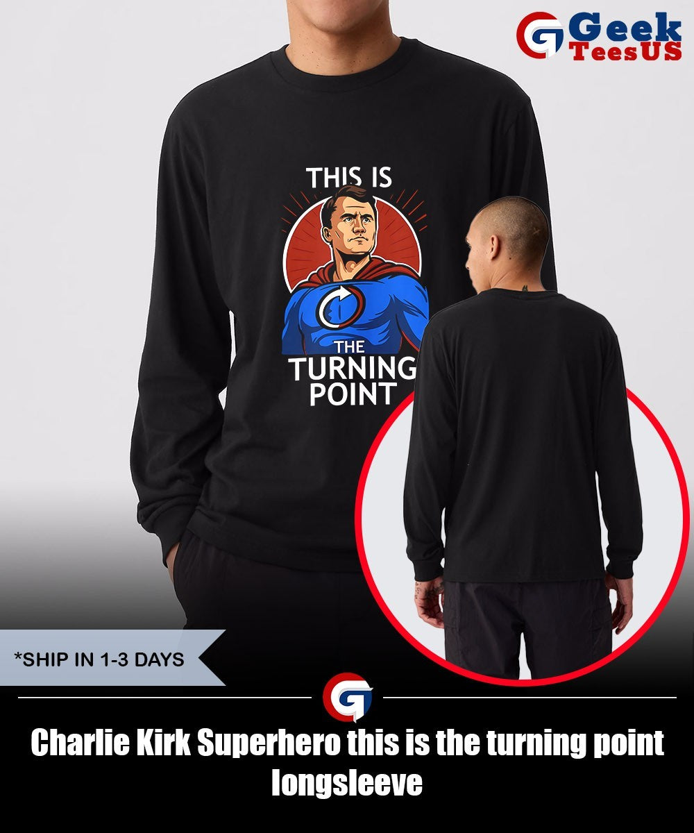 Charlie Kirk Superhero this is the turning point shirt