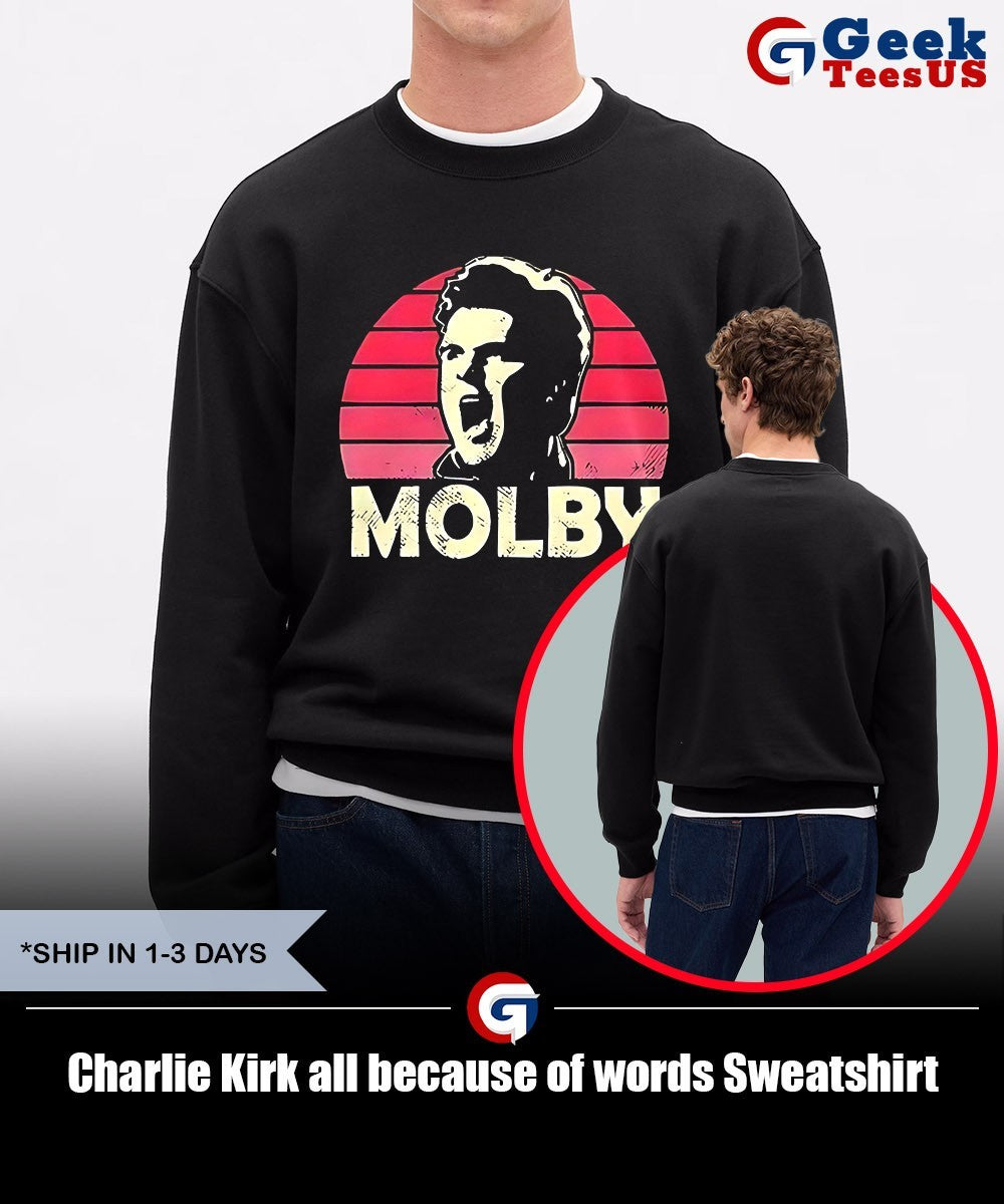 Charlie Kirk all because of words shirt