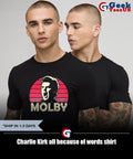 Charlie Kirk all because of words shirt