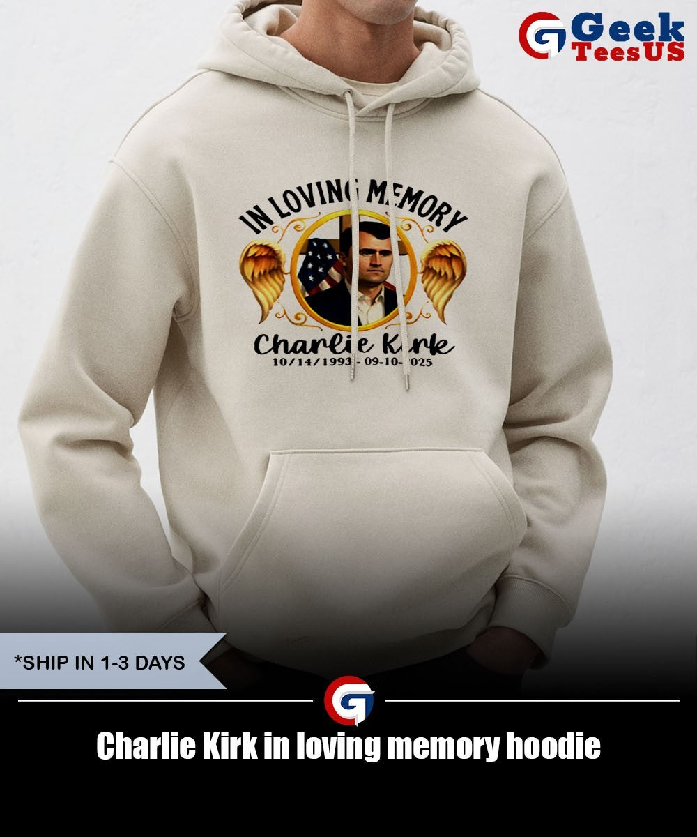 Charlie Kirk in loving memory shirt