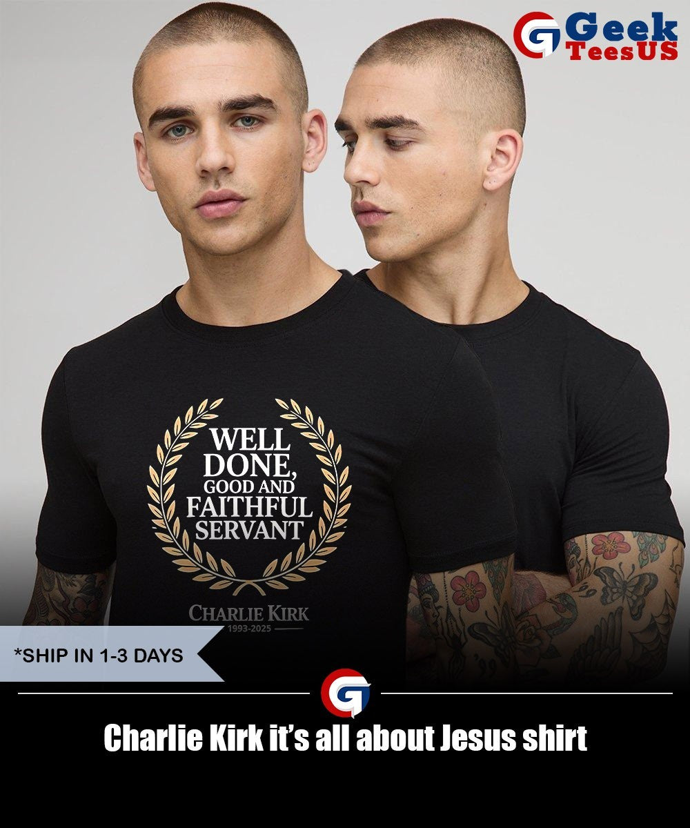 Charlie Kirk it’s all about Jesus T-shirt