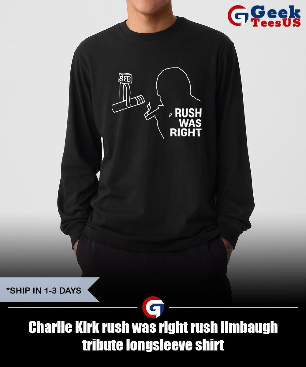 Charlie Kirk rush was right rush limbaugh tribute shirt