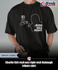 Charlie Kirk rush was right rush limbaugh tribute shirt