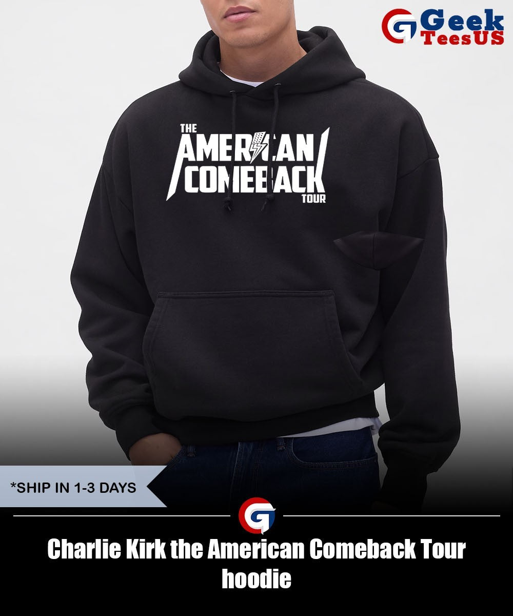 Charlie Kirk the American Comeback Tour shirt