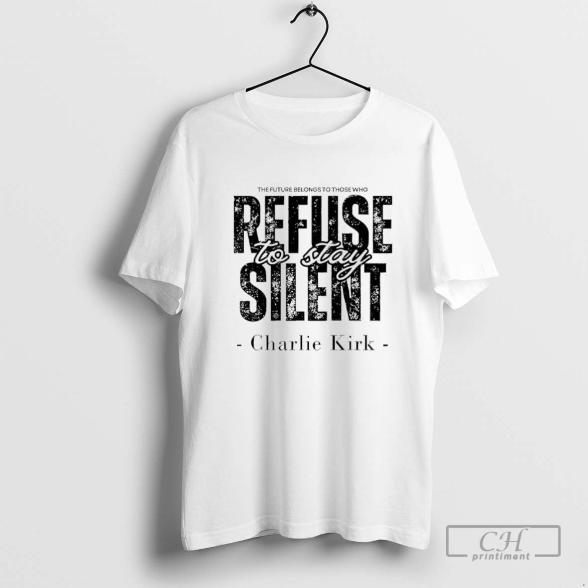 Charlie Kirk The Future Belongs To Those Who Refuse To Be Silent