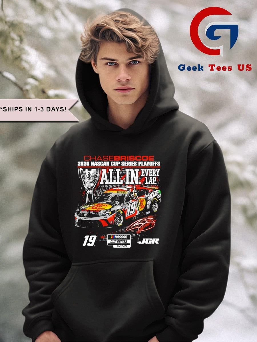 Chase Briscoe 2025 NASCAR Cup Series Playoffs All In Every Lap signature shirt