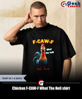 Chicken F-CAW-F What The Heli shirt