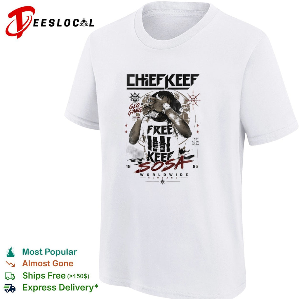Chief Keef Free Keef Sosa Worldwide Glo Gang shirt