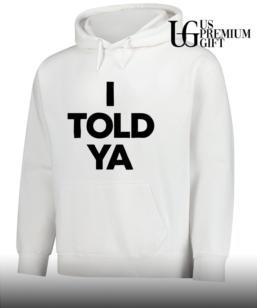 Chloe Cherry wearing I Told Ya shirt