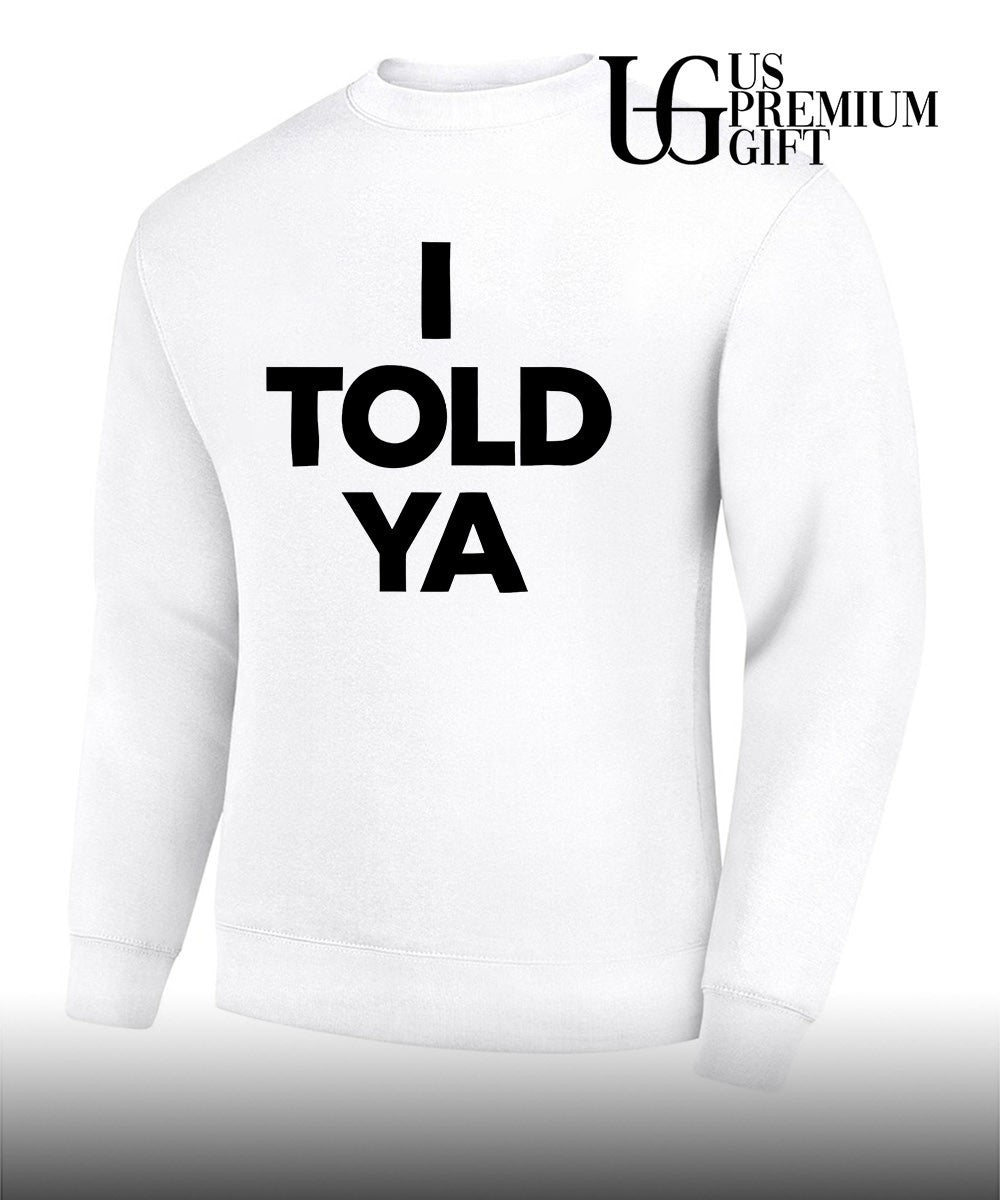 Chloe Cherry wearing I Told Ya shirt