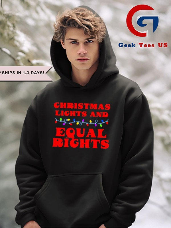 Christmas Lights and Equal Rights Xmas shirt