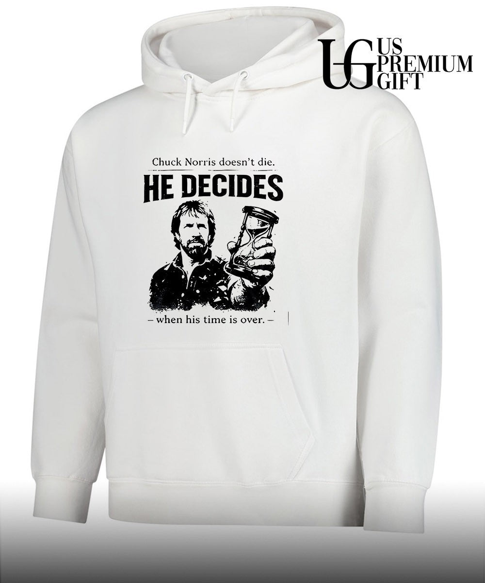 Chuck Norris doesn’t die he decides when his time is over shirt