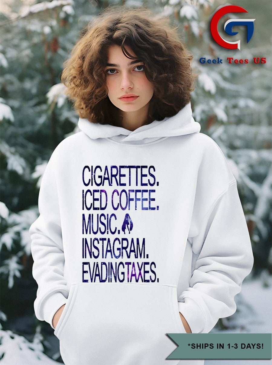 Cigarettes iced coffee music instagram evading Taxes shirt