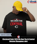 Cincinnati Reds 2025 We Own The AL Central Division Champions shirt
