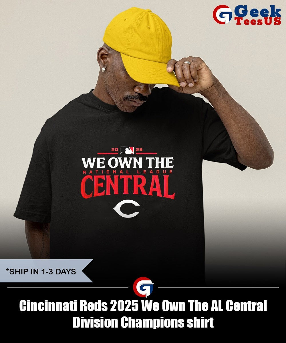 Cincinnati Reds 2025 We Own The AL Central Division Champions shirt