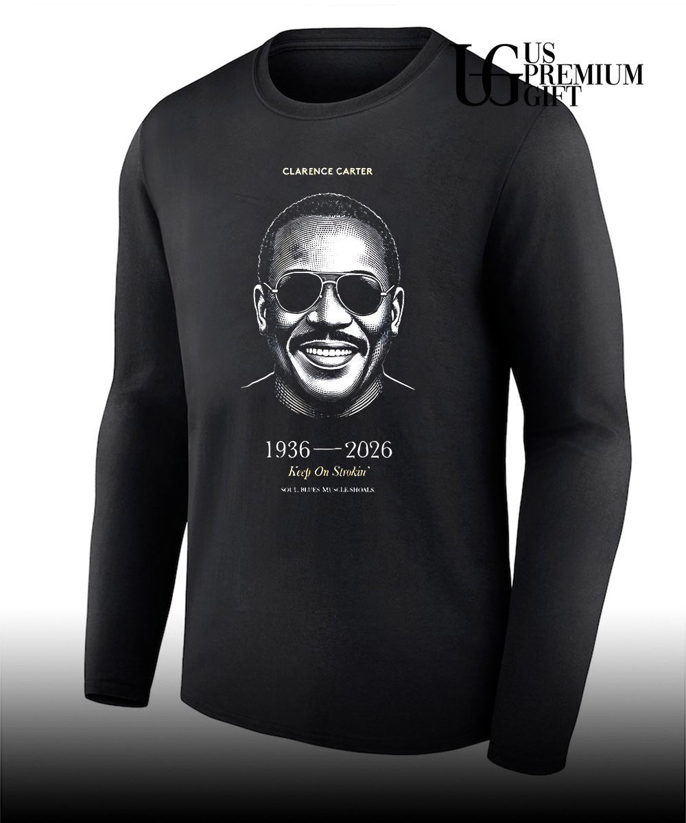 Clarence Carter RIP 1936 2026 Keep On Strokin shirt