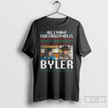 Classic All I Want For Christmas Is Byler Merry Christmas