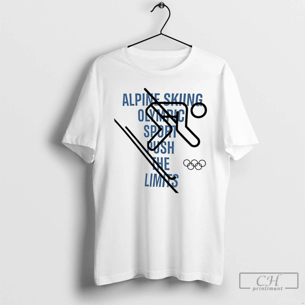 Classic Alpine Skiing Olympic 2026 Sport Push The Limits T Shirts