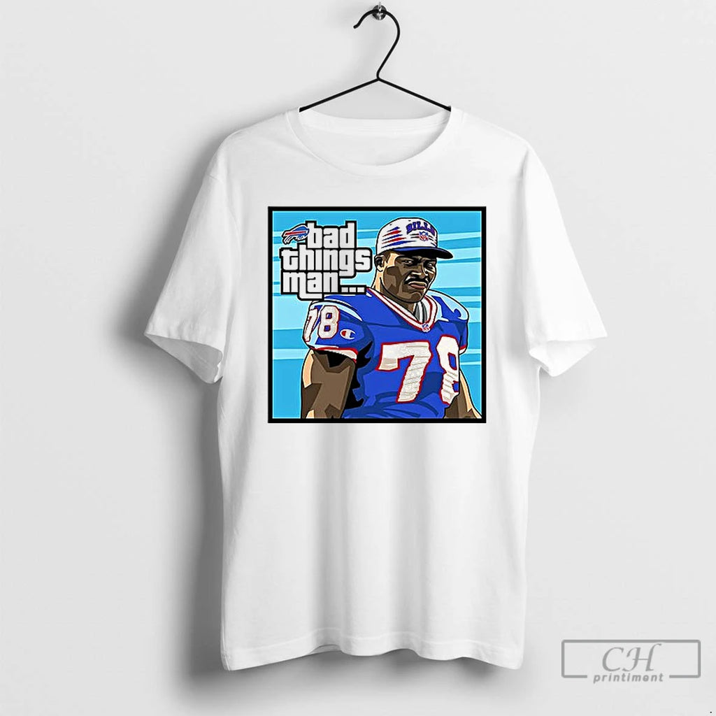 Classic Bruce Smith Bad Things Man T Shirs Sweater