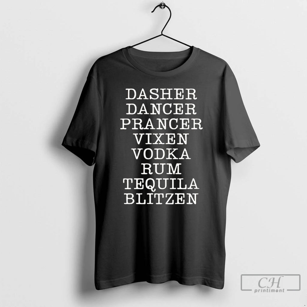 Classic Dasher Dancer Prancer Vixen Vodka Rum Tequila And Blitzen